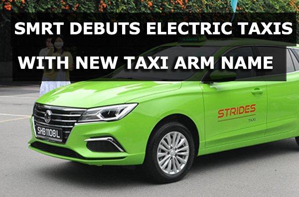 Step aside SMRT Taxis: Strides Taxi debuts new name alongside new electric taxis