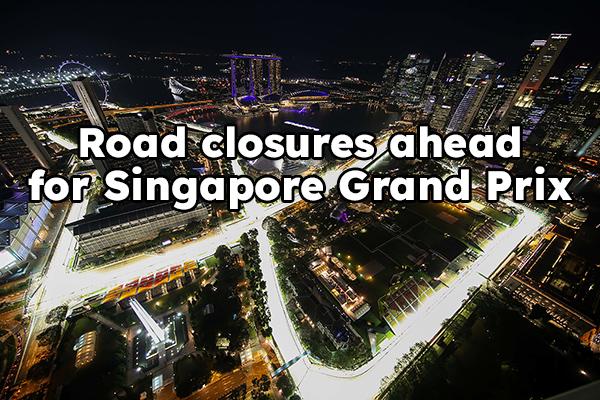 Road closures ahead for Singapore Formula One Grand Prix