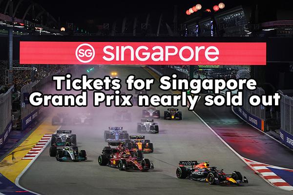 Tickets to Singapore Grand Prix are nearly sold out