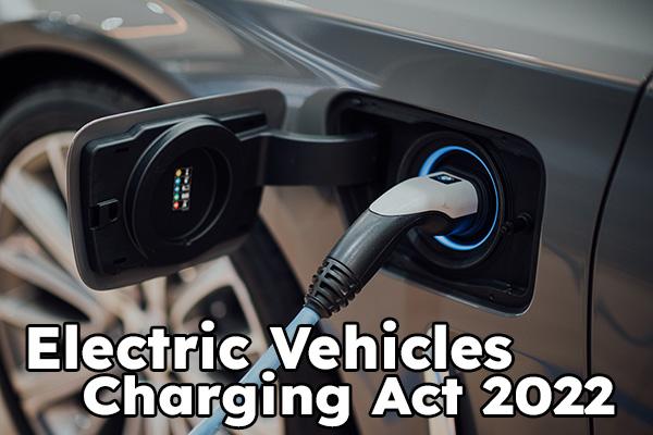 How will the EVs Charging Act 2022 affect you?