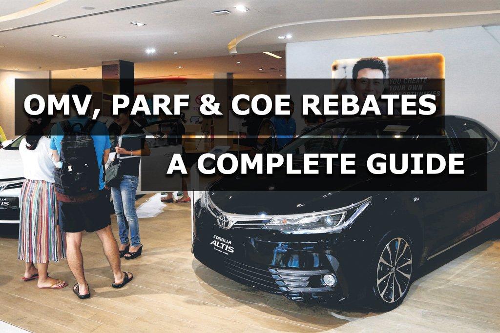 Understanding OMV PARF And COE Rebates For Your Car Sgcarmart