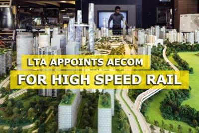 LTA appoints engineering firm Aecom to study Singapore end of High Speed Rail
