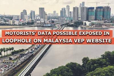 Motorists' personal data possibly exposed in loophole on Malaysia's VEP website