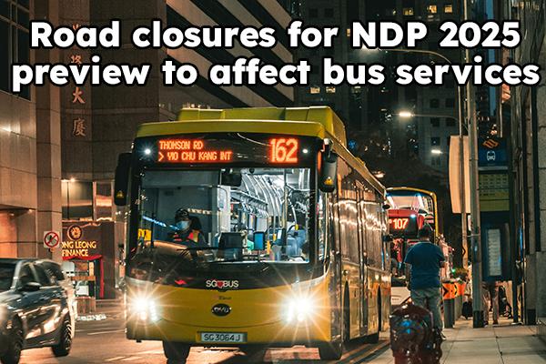 Road closures for NDP 2025 preview to affect bus services