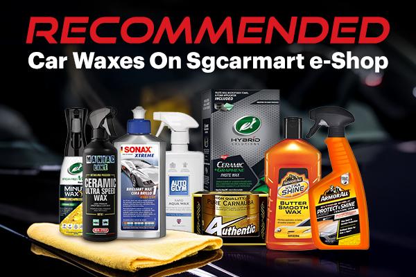 Recommended DIY Car Waxes You Can Shop On Sgcarmart e-Shop