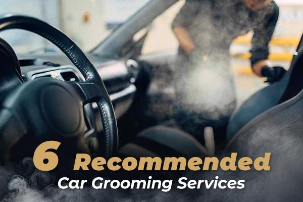 6 recommended grooming services for car owners